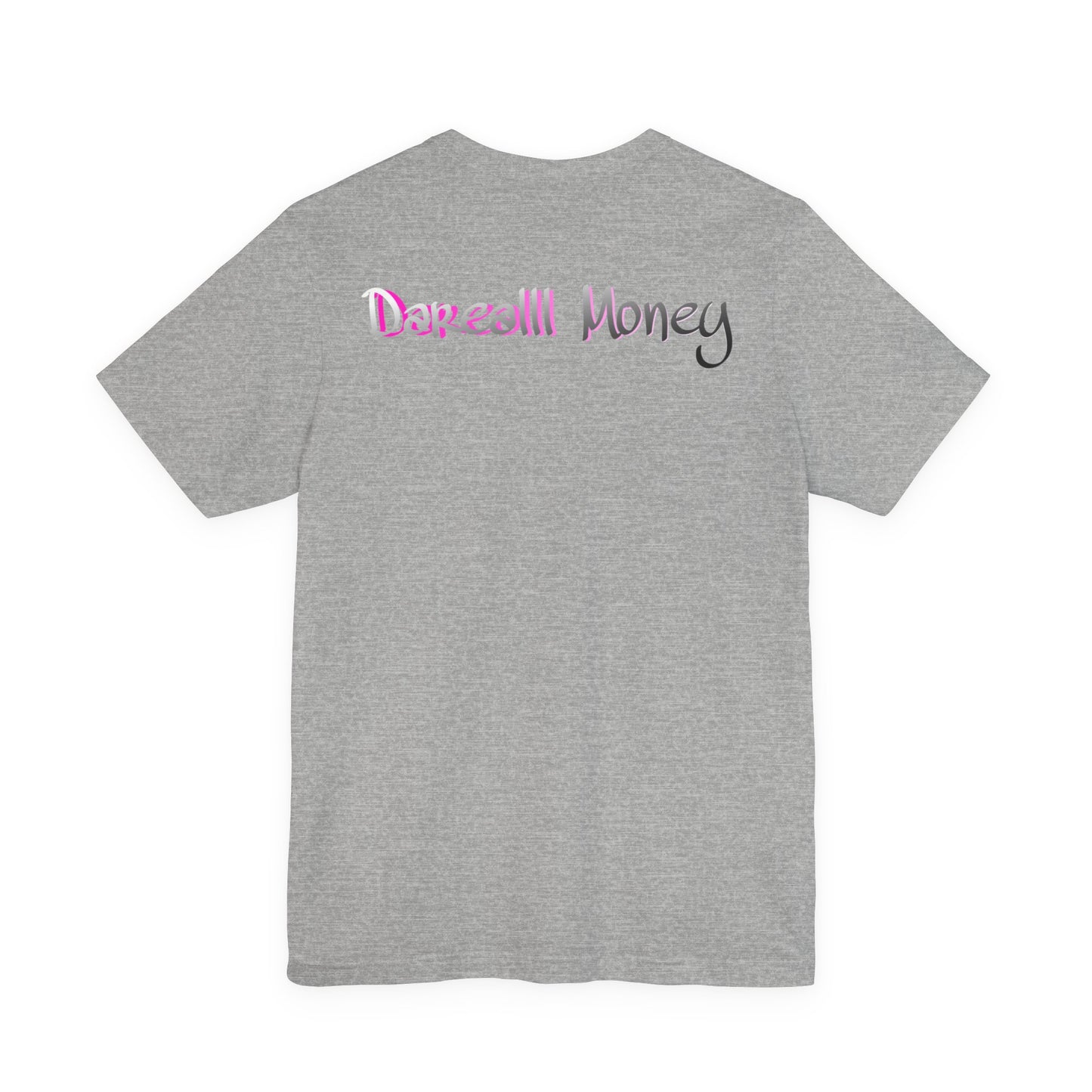 Graphic Tee — darealll money girls